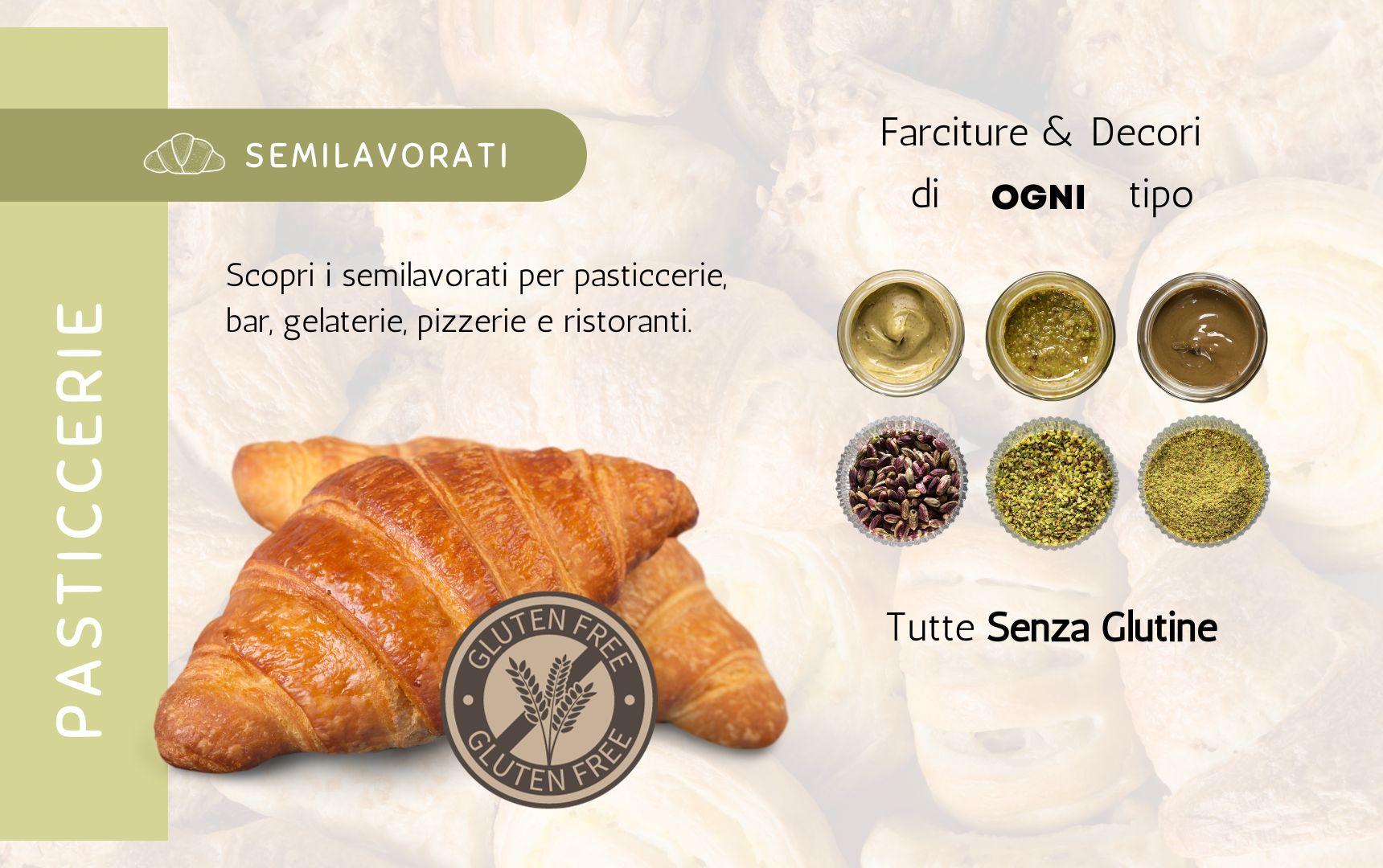 Semilavorati al Pistacchio Per Pasticcerie